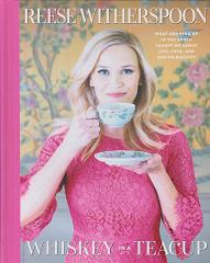 Whiskey in a Teacup by Reese Witherspoon